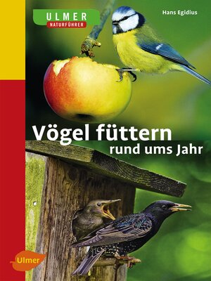 cover image of Vögel füttern rund ums Jahr
